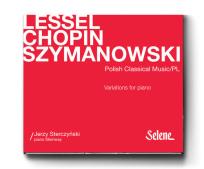 Okładka książki Lessel, Chopin, Szymanowski Wariacje Na Fortepian - Piano Recital