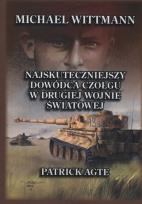 Okładka książki Michael Wittmann Najskuteczniejszy dowódca czołgu w drugiej wojnie światowej Tom 1