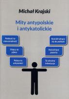 Okładka książki Mity antypolskie i antykatolickie