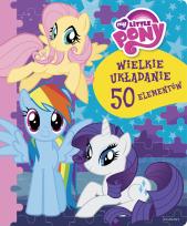 Okładka książki My Little Pony. Wielkie układanie