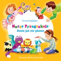 Okładka książki Nasze przedszkole Zuzia już nie płacze