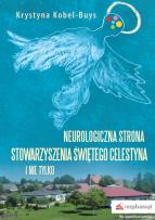Okładka książki Neurologiczna strona Stowarzyszenia Świętego Celestyna i nie tylko