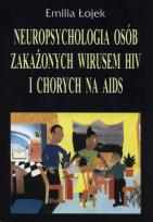 Okładka książki Neuropsychologia osób zakażonych wirusem HIV i chorych na AIDS