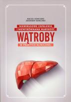 Okładka książki Niewirusowe zapalenia i niewyrównana marskość wątroby w praktyce klinicznej