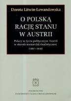 Okładka książki O polska rację stanu w Austrii