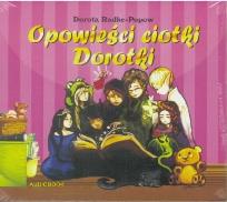 Okładka książki Opowieści Ciotki Dorotki audiobook