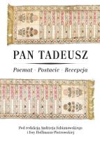 Opakowanie Pan Tadeusz. Poemat-Postacie-Recepcja