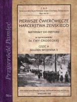 Okładka książki Pierwsze ćwierćwiecze harcerstwa żeńskiego Część 3 Służba wojenna II