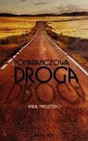 Okładka książki Pomarańczowa droga