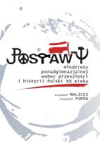Okładka książki Postawy młodzieży ponadgimnazjalnej wobec przeszłości i historii Polski XX wieku