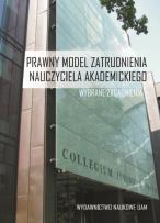 Okładka książki Prawny model zatrudnienia nauczyciela akademickiego Wybrane zagadnienia