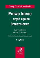 Okładka książki Prawo karne - część ogólna. Orzecznictwo