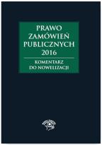 Okładka książki Prawo zamówień publicznych 2016 Komentarz do nowelizacji
