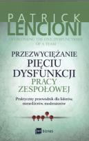 Okładka książki Przezwyciężanie pięciu dysfunkcji pracy zespołowej