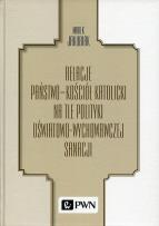Okładka książki Relacje Państwo - Kościół katolicki na tle polityki oświatowo-wychowawczej sanacji