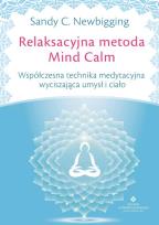 Okładka książki Relaksacyjna metoda Mind Calm
