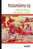 Okładka książki Rozumiemy się. Jak patrzeć i słuchać...