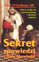 Okładka książki Sekret spowiedzi i cuda spowiedzi