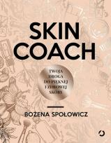 Okładka książki Skin coach Twoja droga do pięknej i zdrowej skóry