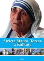 Okładka książki Święta Matka Teresa z Kalkuty