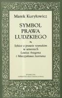 Okładka książki Symbol prawa ludzkiego Szkice o prawie rzymskim w utworach Louisa Aragona i Mieczysława Jastruna