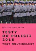 Okładka książki Testy do Policji 2016 Test Multiselect