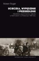 Okładka książki Ucieczka, wypędzenie i przesiedlenie