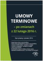 Okładka książki Umowy terminowe po zmianach z 22 lutego 2016 r.