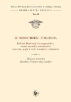 Okładka książki W przestrzeni Południa. Kultura Pierwszej Rzeczypospolitej wobec narodów romańskich: estetyka, prądy
