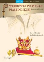 Okładka książki Wędrówki po Polsce piastowskiej