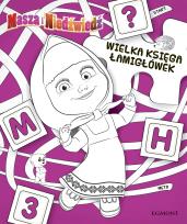 Okładka książki Wielka Księga Łamigłówek. Masza i Niedźwiedź