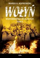 Okładka książki Wołyń Wspomnienia ocalałych Tom 2