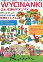 Opakowanie Wycinanki dla dziewczynek (mały sklep, plac zabaw, domek dla lalek)