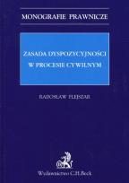 Okładka książki Zasada dyspozycyjności w procesie cywilnym