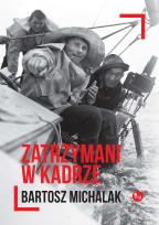 Okładka książki Zatrzymani w kadrze