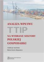 Okładka książki Analiza wpływu TTIP na wybrane sektory polskiej gospodarki