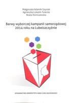 Okładka książki Barwy wyborczej kampanii samorządowej 2014 roku na Lubelszczyźnie