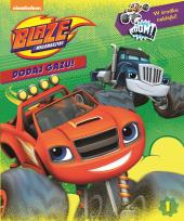 Okładka książki Blaze i Megamaszyny. Dodaj gazu! 1. Blaze i Megamaszyny. Dodaj gazu!