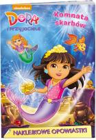 Okładka książki Dora i przyjaciele. Naklejkowe opowiastki. Komnata skarbów