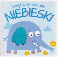 Okładka książki Dotykamy kolorów - Niebieski