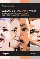 Okładka książki Dziecko z dysmorfią twarzy