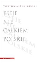 Okładka książki Eseje nie całkiem polskie