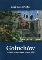 Okładka książki Gołuchów Rezydencja magnacka w świetle źródeł