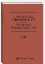 Okładka książki Informator prawniczy 2017 B6 Najlepszy...brązowy