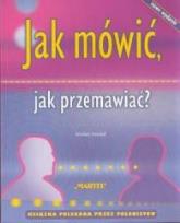 Okładka książki Jak mówić, jak przemawiać? Martel