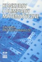 Okładka książki Konkursy i olimpiady matematyczne. Zad. przygot.