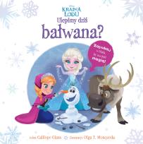 Okładka książki Kraina Lodu Zbudujemy bałwana