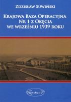 Okładka książki Krajowa Baza Operacyjna Nr 1 z Okęcia we wrześniu 1939 roku