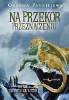Okładka książki Kroniki Dziwnego.. T.3 Na przekór przeznaczeniu