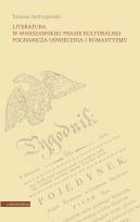 Okładka książki Literatura w warszawskiej prasie kulturalnej pogranicza oświecenia i romantyzmu